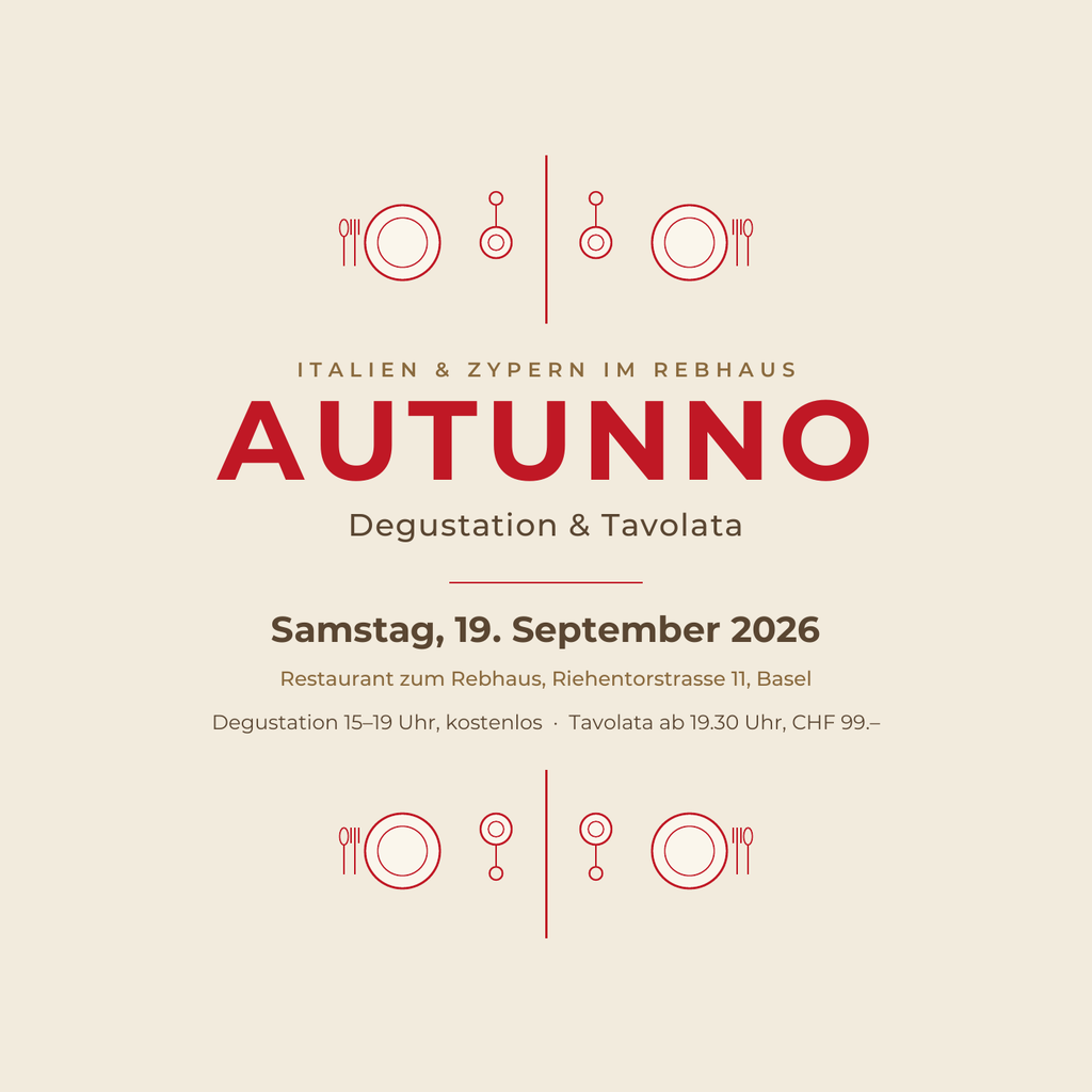 Autunno: Degustation & Tavolata im Rebhaus Basel